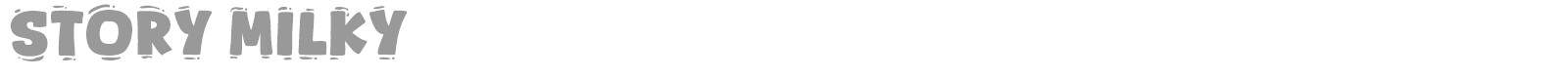 Story Milky font preview